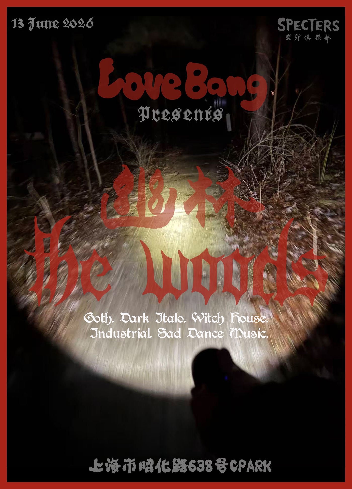 Love Bang presents: The Woods event poster or Shanghai Rave Index preview